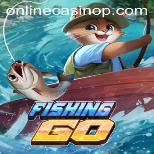 Explore FishingGO: The Thrilling Online Casino Experience